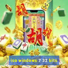 iso windows 7 32 bits